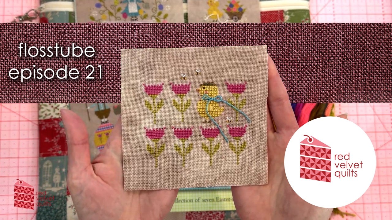RVQ Flosstube #21: Easter stitching and new project bags coming this week