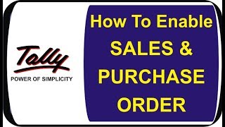 HOW TO ENABLE  SALES &  PURCHASE ORDER IN TALLY ERP 9 screenshot 5
