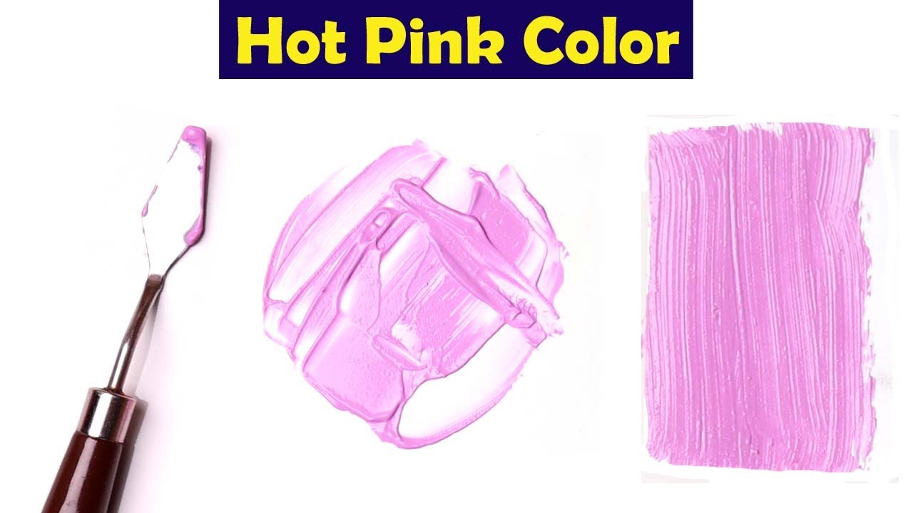 How To Make Hot Pink Color Mix Acrylic Colors YouTube Maxresdefault