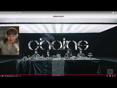 [sub] 하이라이트(HIGHLIGHT) - Chains | Reaction