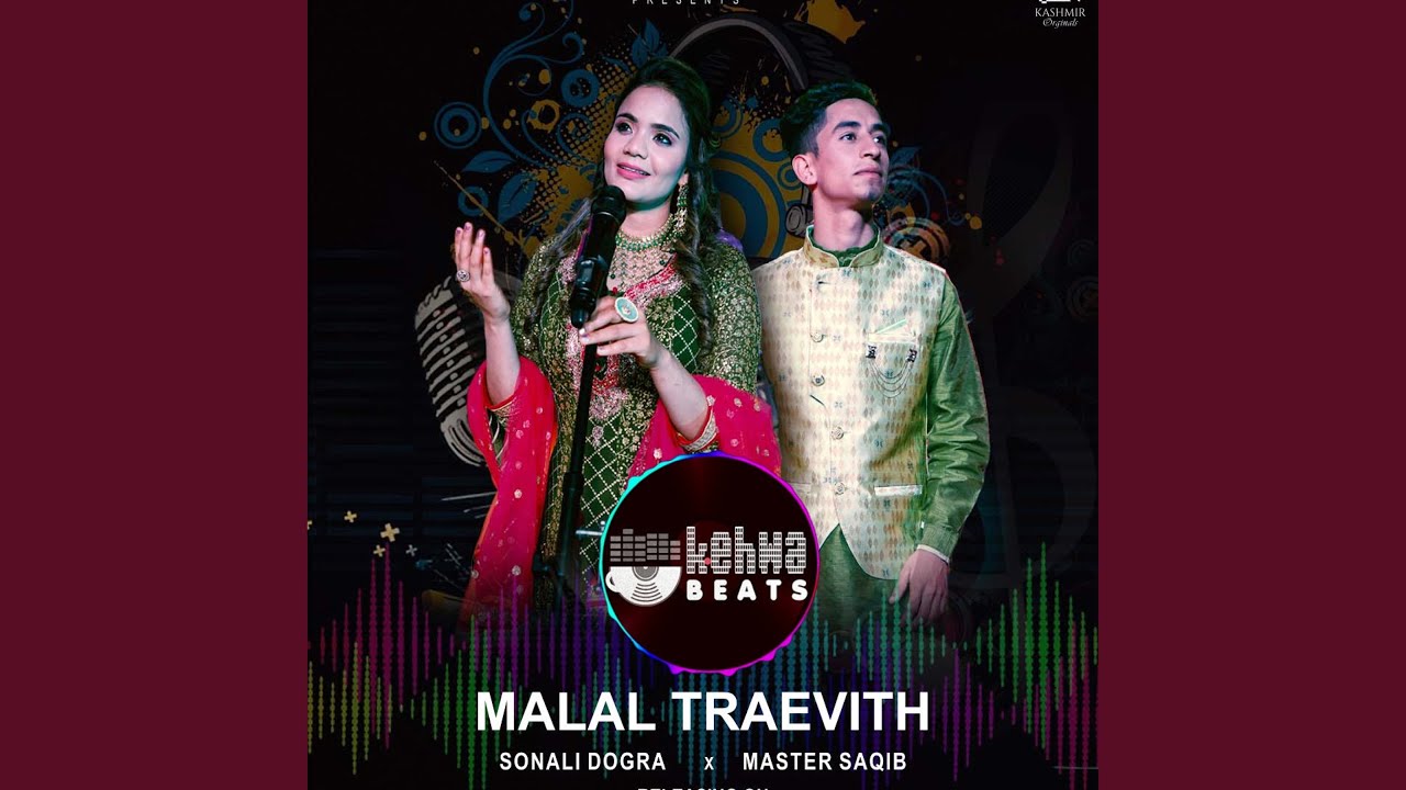 MALAL TRAVITH feat Master Saqib