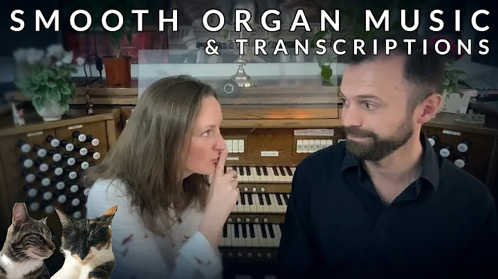 Smooth Organ Transcriptions FULL ALBUM // Richard ...