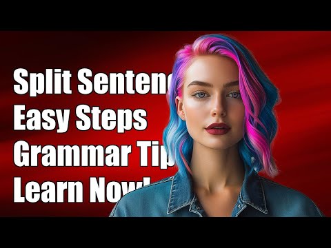 How to Split Compound Sentences into Simple Sentences: A Step-by-Step Guide