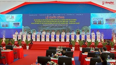 Đồng loạt khởi công đường Vành đai 3 TP.HCM, cao tốc Biên Hòa - Vũng Tàu, cầu Phước An