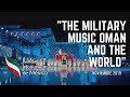 "The Military Music Oman and the World" BANDA MONUMENTAL DE MEXICO