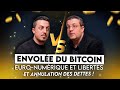  envole du bitcoin euronumrique fin des liberts et annulation de la dette avec nicolas dufrne