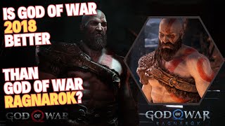 Is God of War 2018 better than Ragnarok?
