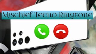 Mischief tecno new ringtone || Original ringtone for incoming calls