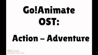 GoAnimate Soundtrack - Action - Adventure