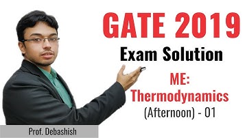 GATE 2019 Answer Key - Paper Analysis for Mechanical Engg (Afternoon) | Thermodynamics - 01
