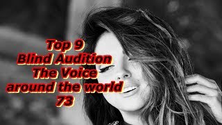 Top 9 Blind Audition (The Voice around the world 73)