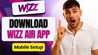 كيفية تحميل تطبيق Wizz Air (تطبيق الهاتف 2026) screenshot 2