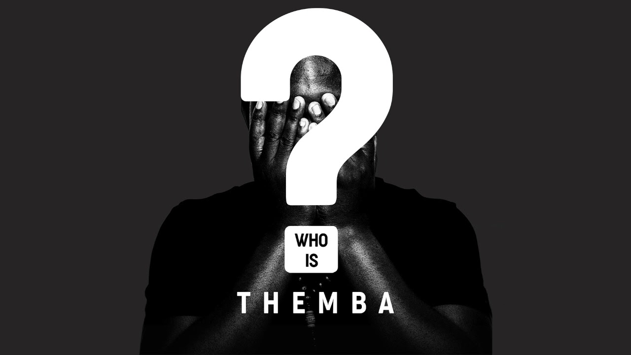 THEMBA   Who Is Themba