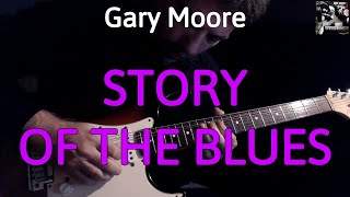Gary Moore - Story Of The Blues - Guitar Cover