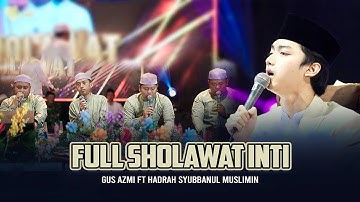 FULL SHOLAWAT INTI GUS AZMI FT HADRAH SYUBBANUL MUSLIMIN | LIVE IN BANGKALAN