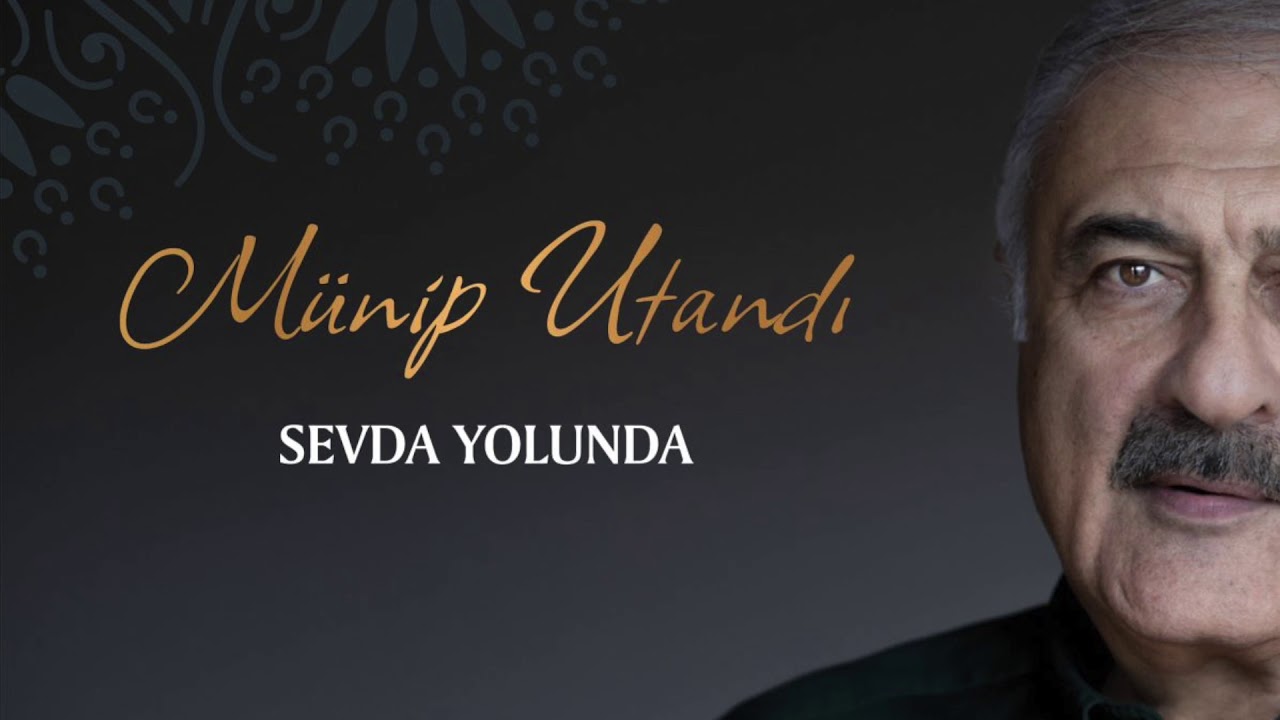 Münip Utandı - Pek sevdim efendim seni gayetle beğendim (Dügah Taksim ile)