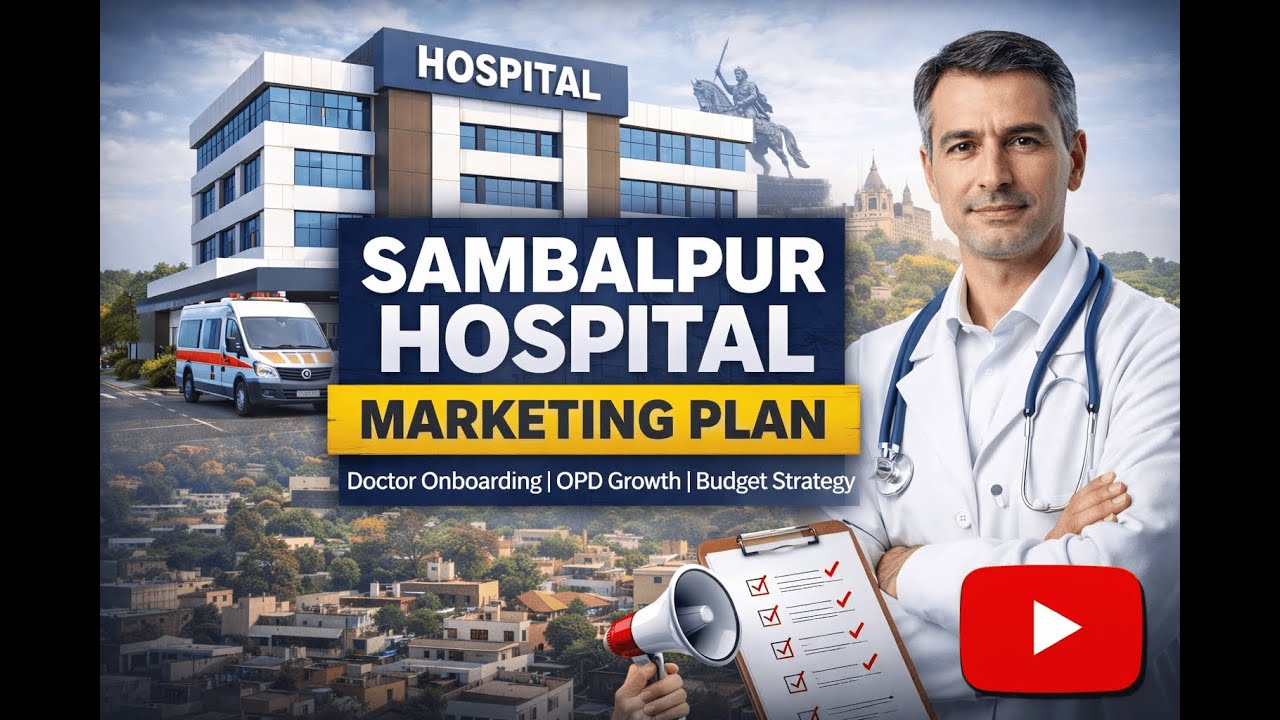 Sambalpur New Hospital marketing BLUEPRINT..!!