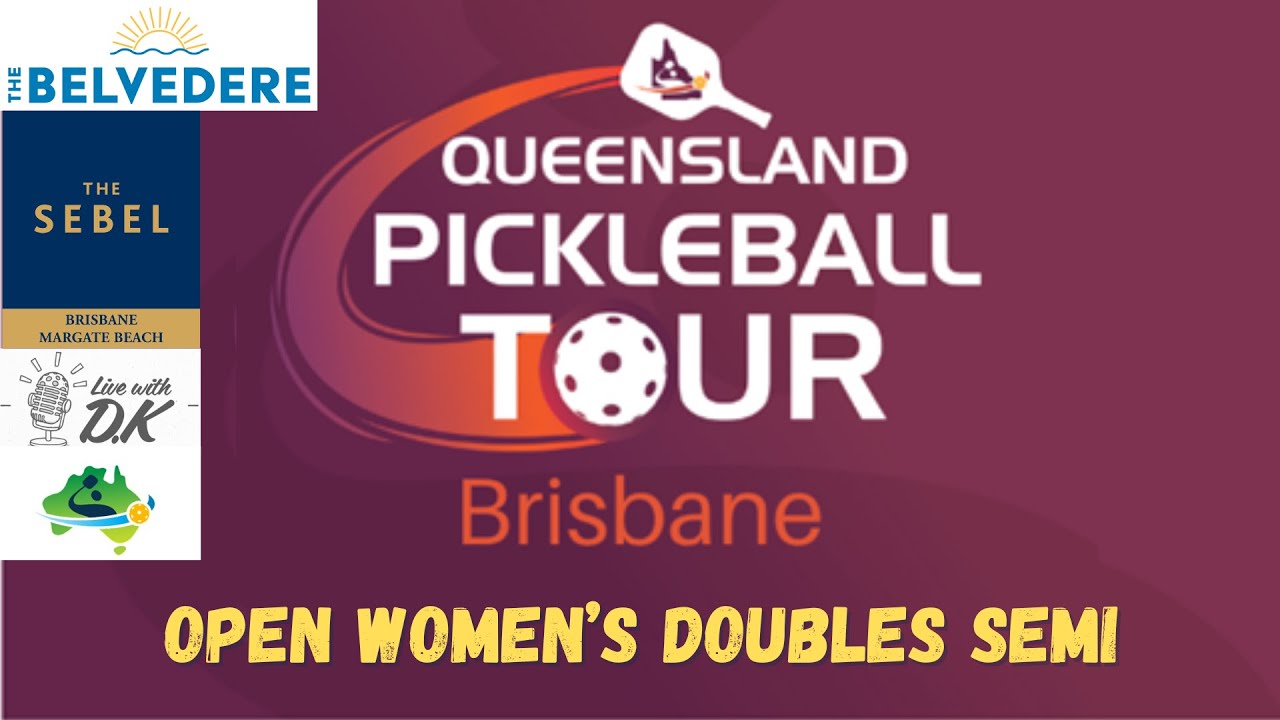 QPT - Brisbane - Open Women’s Doubles Semi