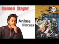 Demon slayer discuss spoiler free