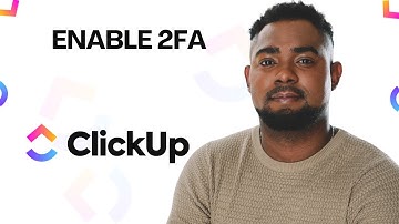 How to Enable Two-Factor Authentication in ClickUp (2FA Setup Tutorial)