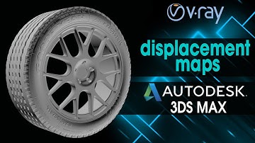 How to: Create Tires Using Vray Displacement Maps 3ds Max (V-Ray)