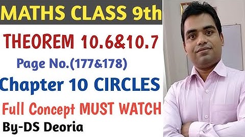 Chapter 10 (Theorem 10.6 &10.7) Circles|Ncert Maths Class 9|CBSE|By DS Deoria|