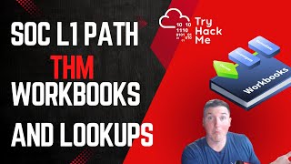 Soc Workbooks And Lookups Thm Soc L1 Path