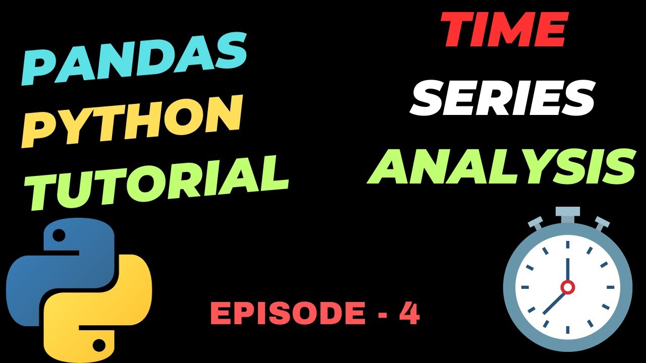 Time Series Analysis in Python | Data Analysis | Python Pandas Tutorial ...