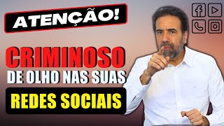 CUIDADO! TEM CRIMINOSO DE OLHO NAS SUAS REDES SOCIAIS | NÃO CAIA NA ROUBADA