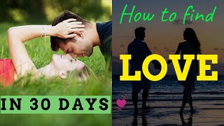 🆕 How To Find Love Again 👉 How To Make Him Fall In Love With You Video | How to find love in 30 days