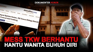 KESAKSIAN PENJAGA MESS TKW BERHANTU BEKASI