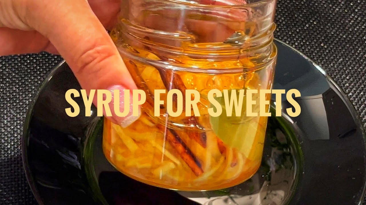 Сироп. Как приготовить сироп для сладостей.