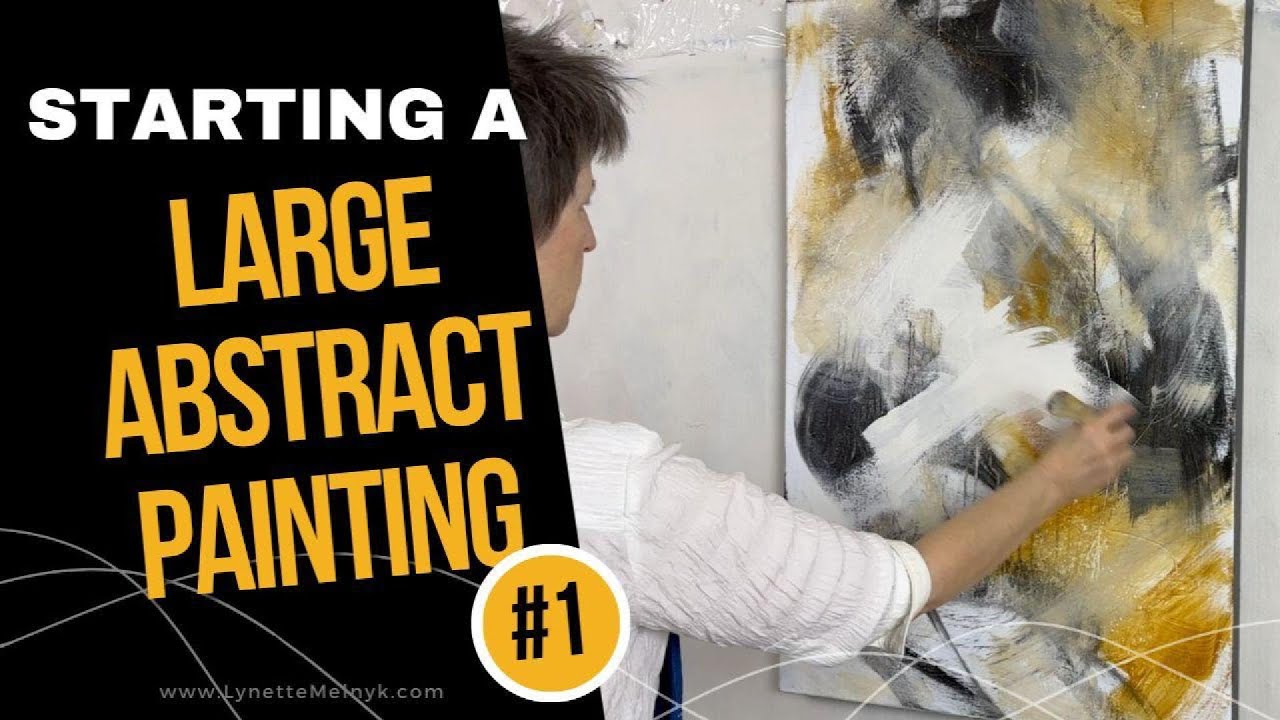 Starting a Large Abstract Painting