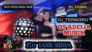 Download Lagu OT ADELIA MUSIK MIX TERBARU || FDJ YANIE SIWA || LIVE DESA SUKA JADI MUARA KUANG MP3