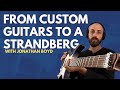 Why I Stopped Building Guitars For A Strandberg | Jonathan Boyd