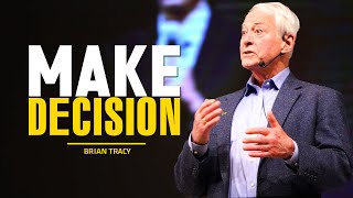 The Art of Making Decision | LifeChanging Advice from Brian Tracy Jim Rohn Napoleon Hill