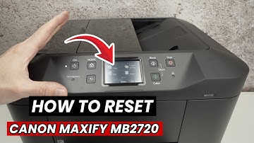 How to Reset Your Canon MAXIFY MB2720 Printer