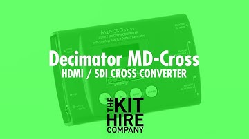 Decimator MD-Cross HDMI / SDI Cross Converter