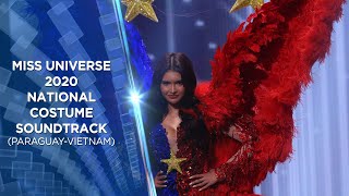 2020 MISS UNIVERSE NATIONAL COSTUME SOUNDTRACK (PARAGUAY-VIETNAM)