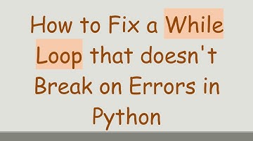 How to Fix a While Loop that doesn
