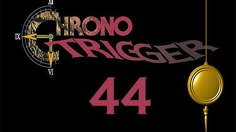 Slice of Gaming - Chrono Trigger DS - Part 44