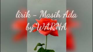 Warna - Masih Ada lirik HD & sound HQ