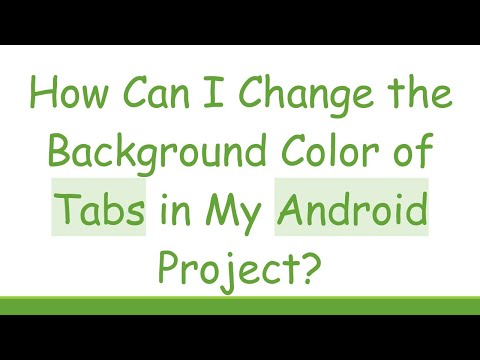 How Can I Change the Background Color of Tabs in My Android Project?