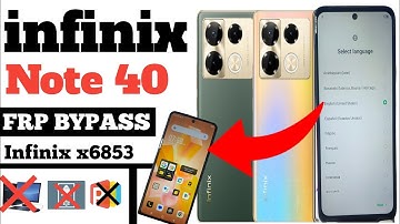 Infinix Note 40 FRP Bypass | Google Account Unlock Android 14 Without PC | (Infinix X6853)FRP Unlock