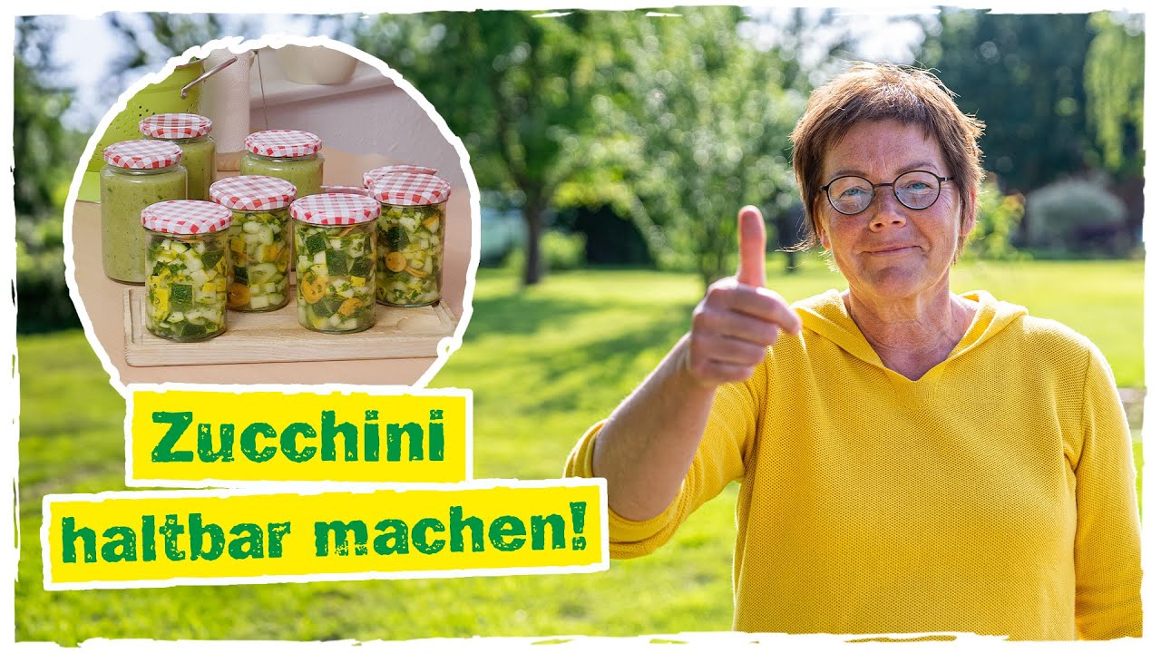 ZUCCHINI REZEPTE: Zucchini haltbar machen mit 2 einfachen Rezepten🥗