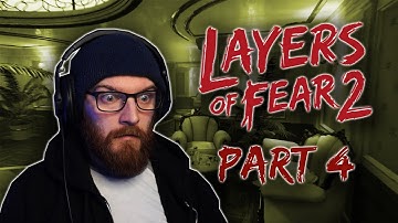 Layers of Fear 2 [Gameplay Part 4] WHO ARE YOU?