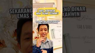 Sebelum Jadikan Dinar Emas Untuk Kas Kahwin nakmenabungemas