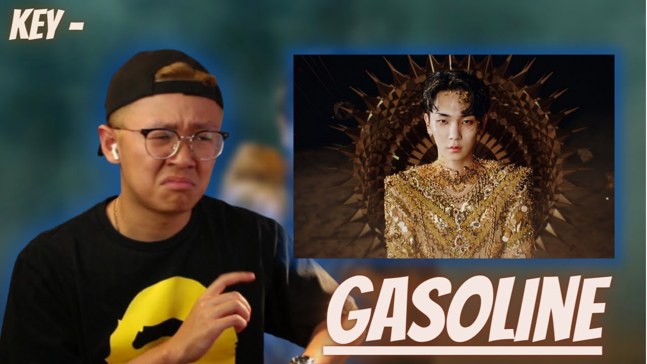 KEY 'Gasoline' MV REACTION!!! YouTube