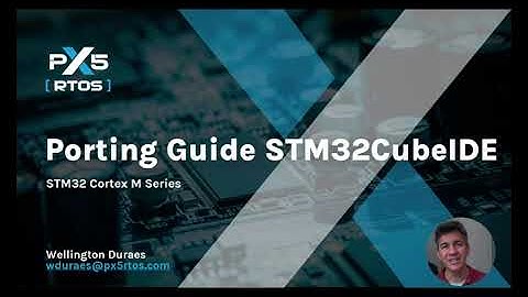 PX5 RTOS Porting Guide for STM32 Evaluation Kits