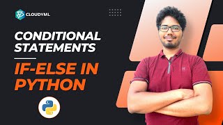 V-4 : Conditional Statements | if-elif-else in Python | Python for Data Science